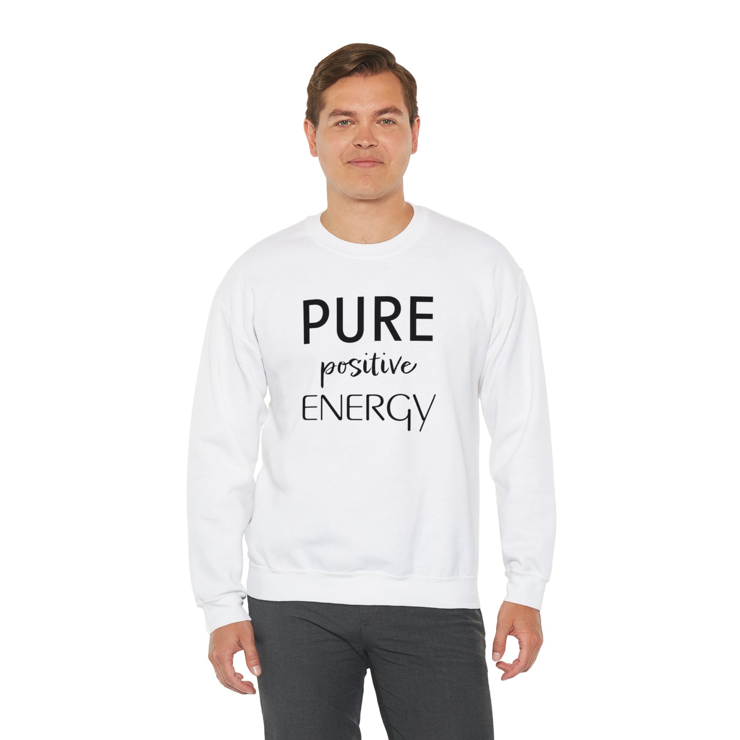 Pure Positive Energy Unisex Sweatshirt