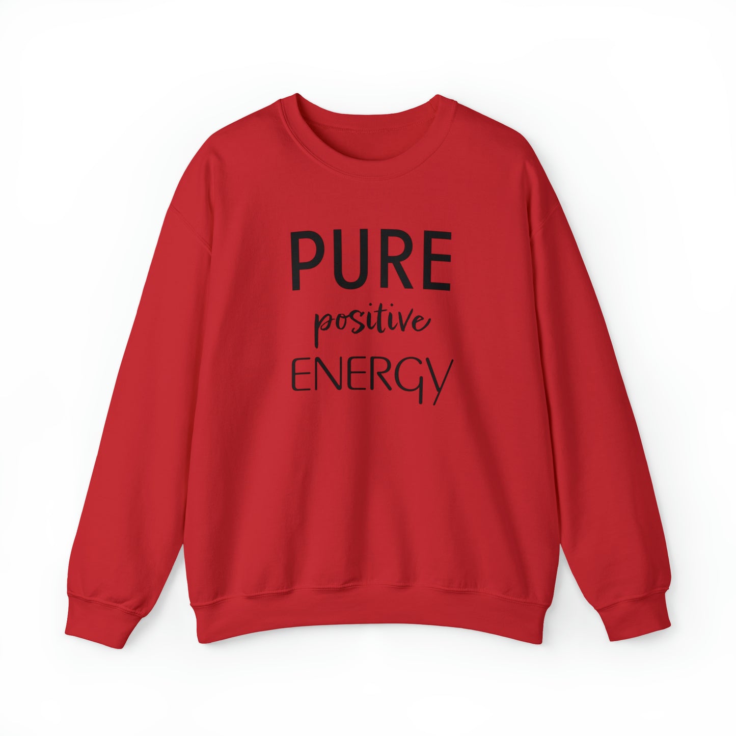 Pure Positive Energy Unisex Sweatshirt