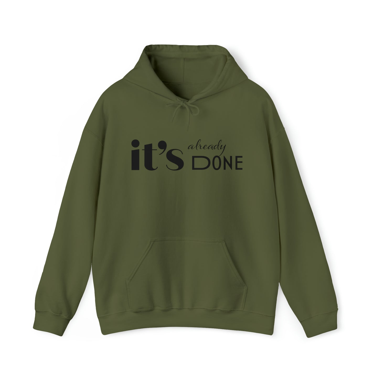 It's Already Done Unisex Hoodie