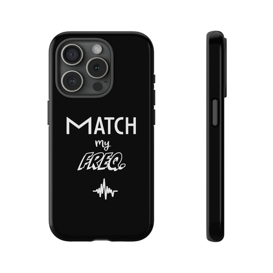 Match my Freq Phone Case