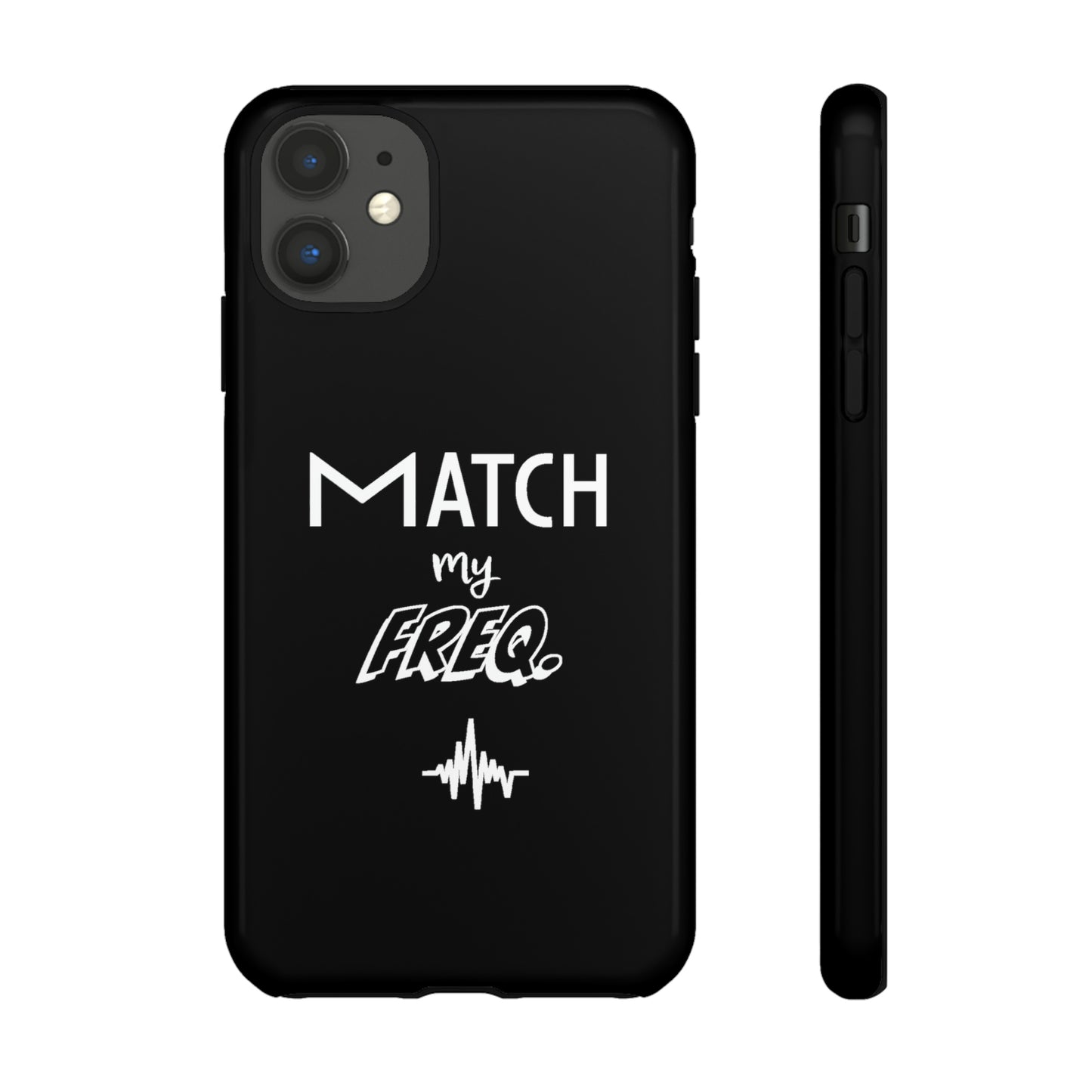 Match my Freq Phone Case