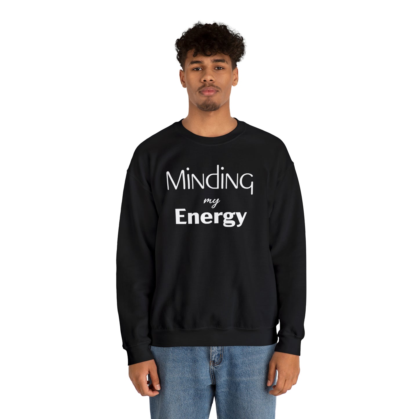 Minding my Energy Sweatshirt