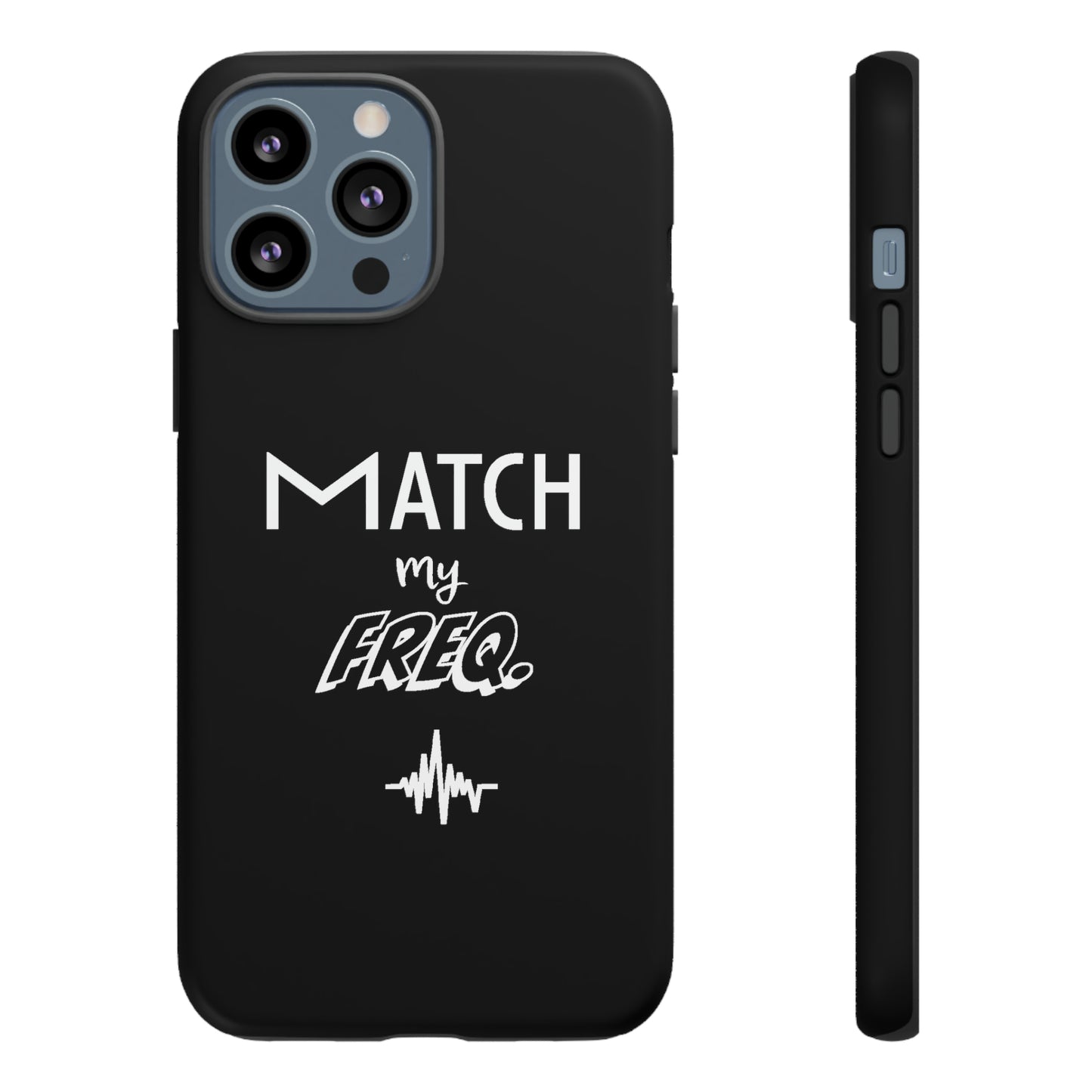Match my Freq Phone Case