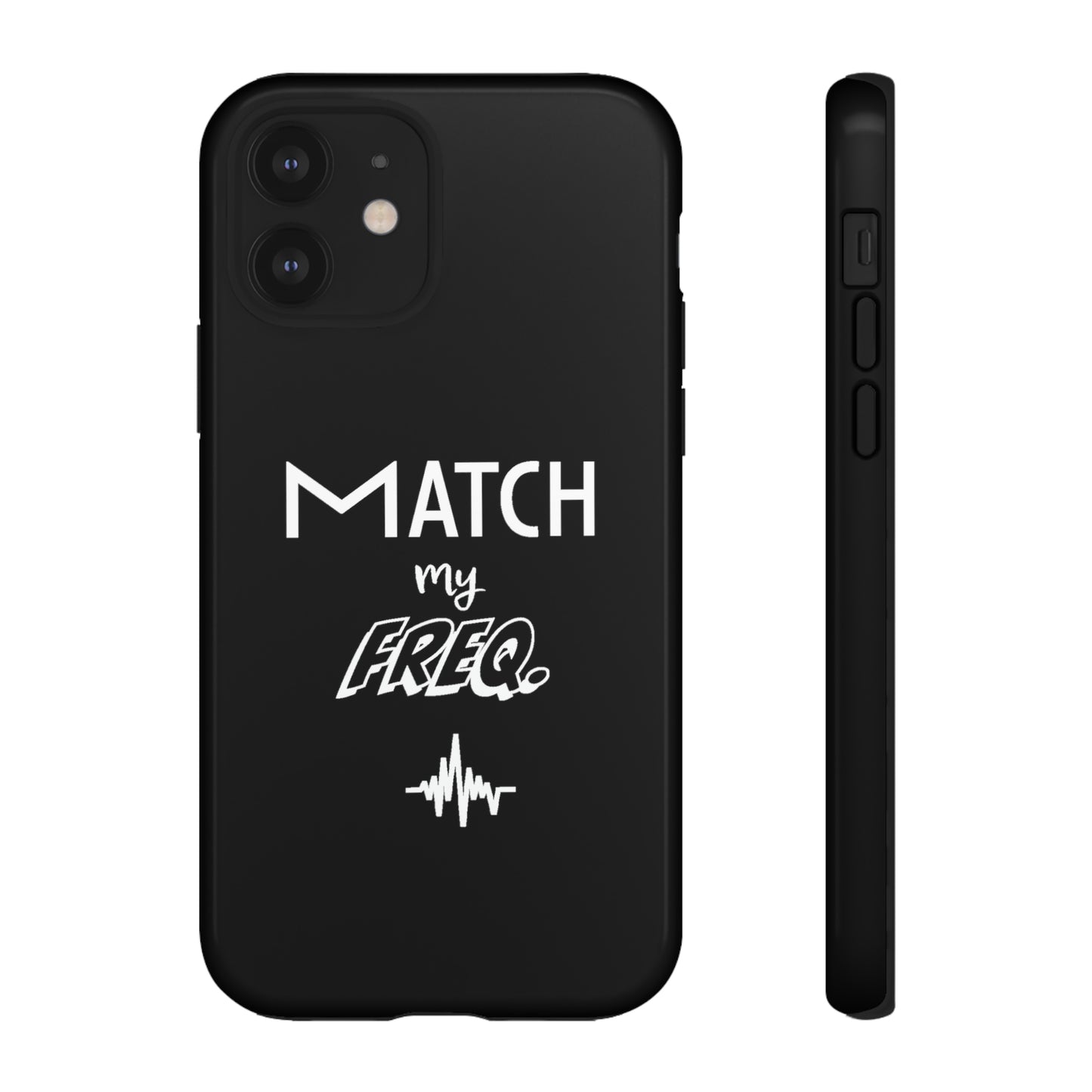 Match my Freq Phone Case