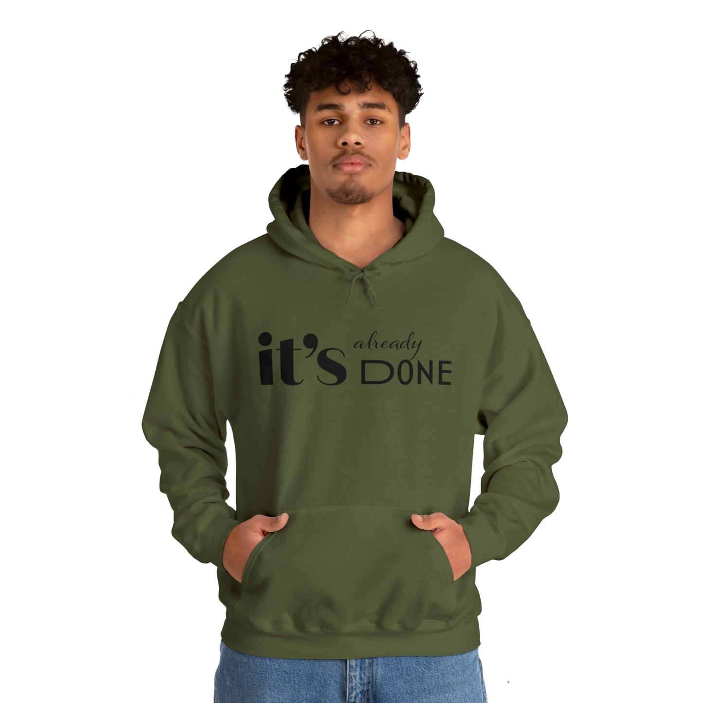 It's Already Done Unisex Hoodie