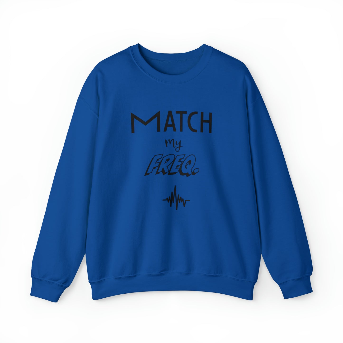 Match my Freq Unisex Sweatshirt