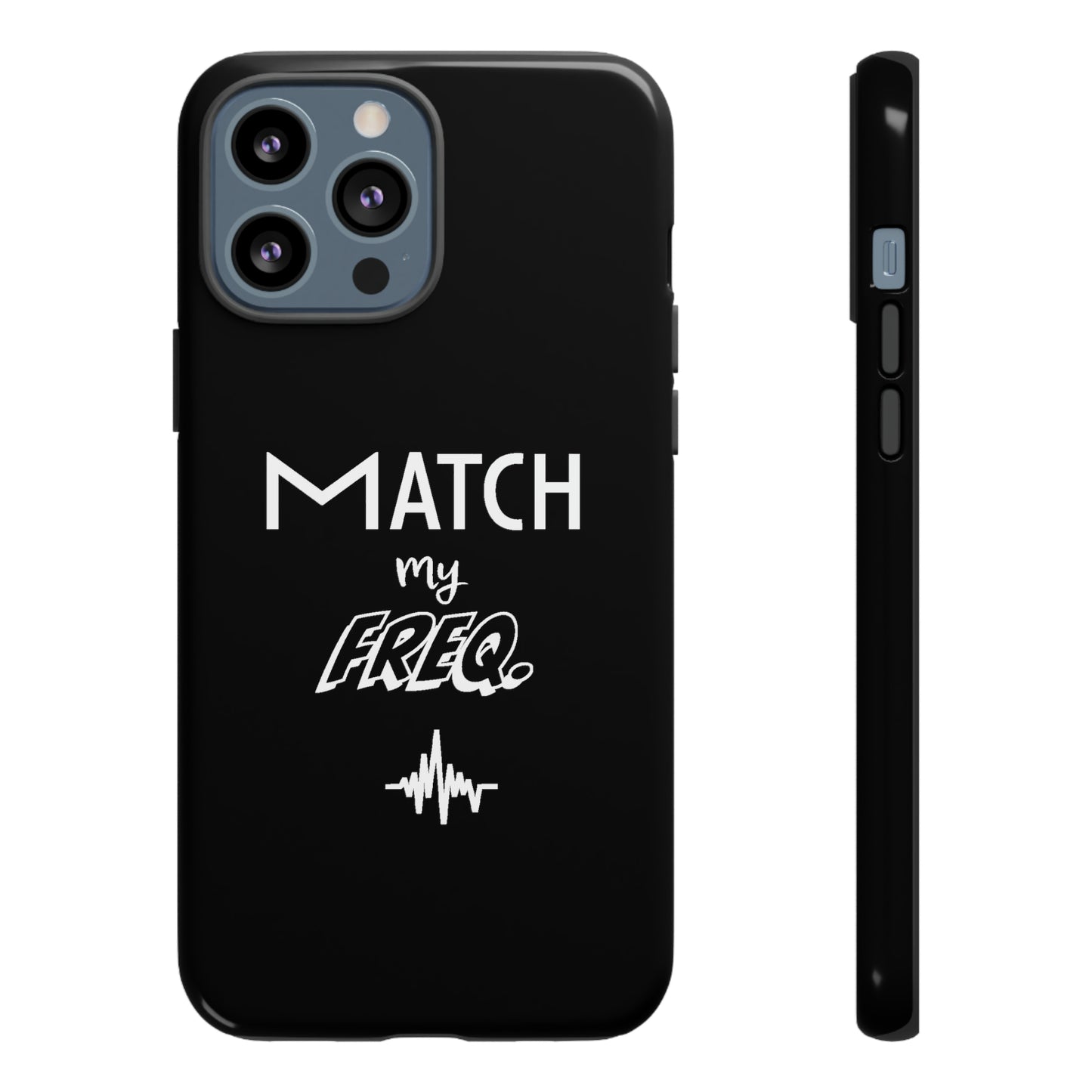 Match my Freq Phone Case
