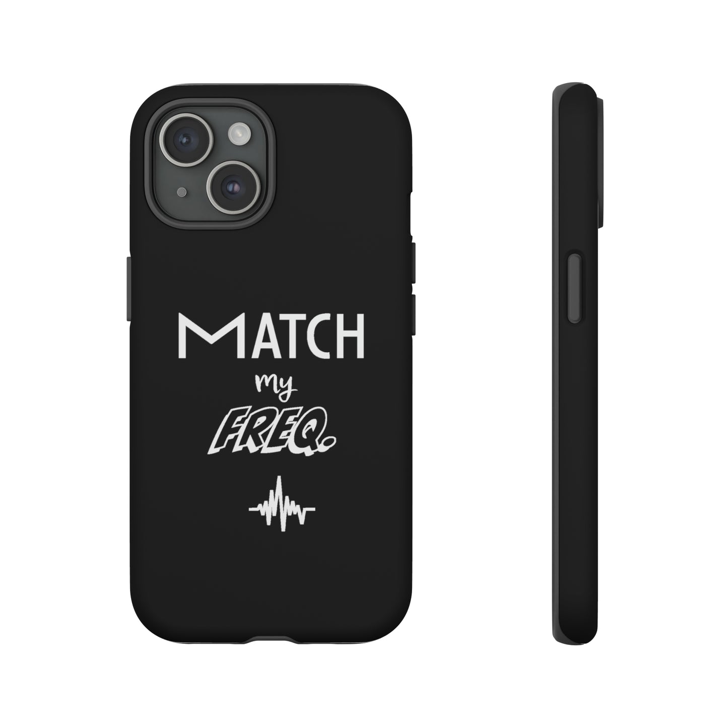 Match my Freq Phone Case
