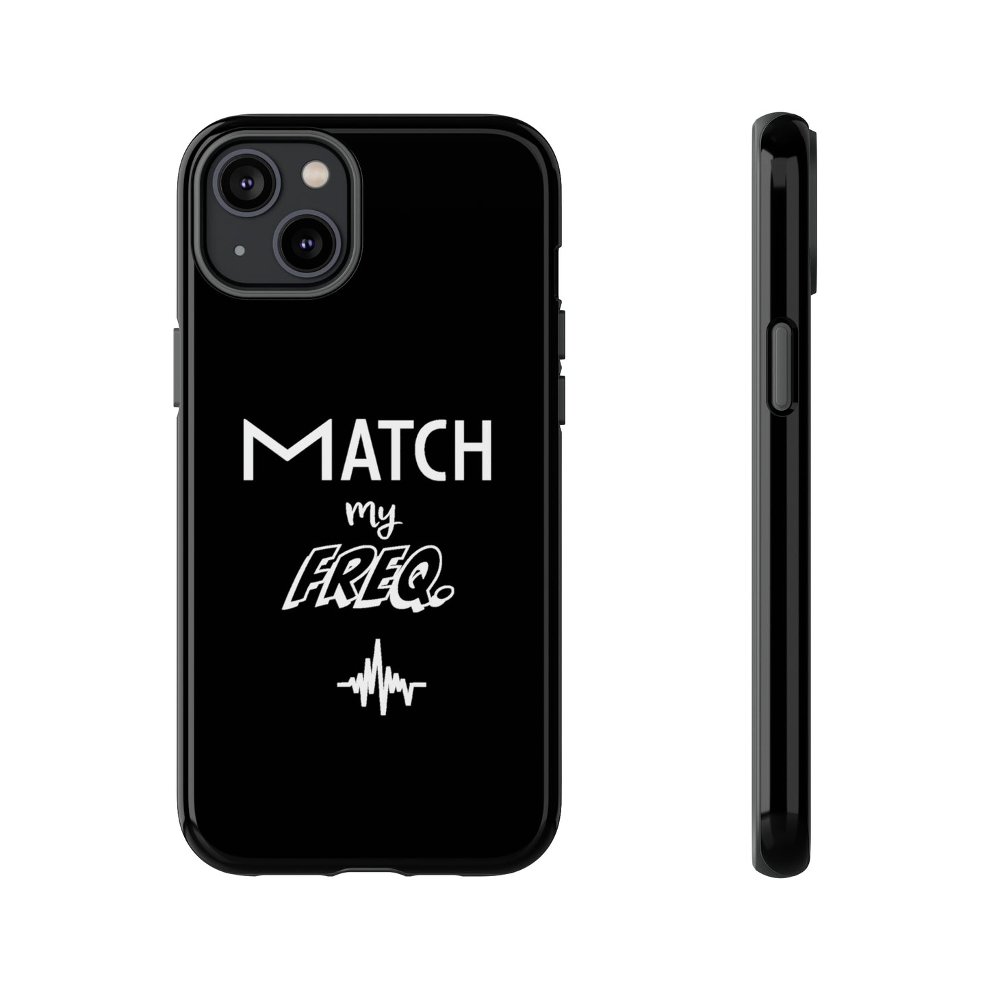 Match my Freq Phone Case