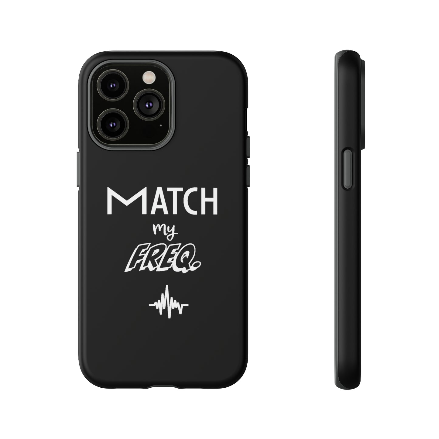 Match my Freq Phone Case