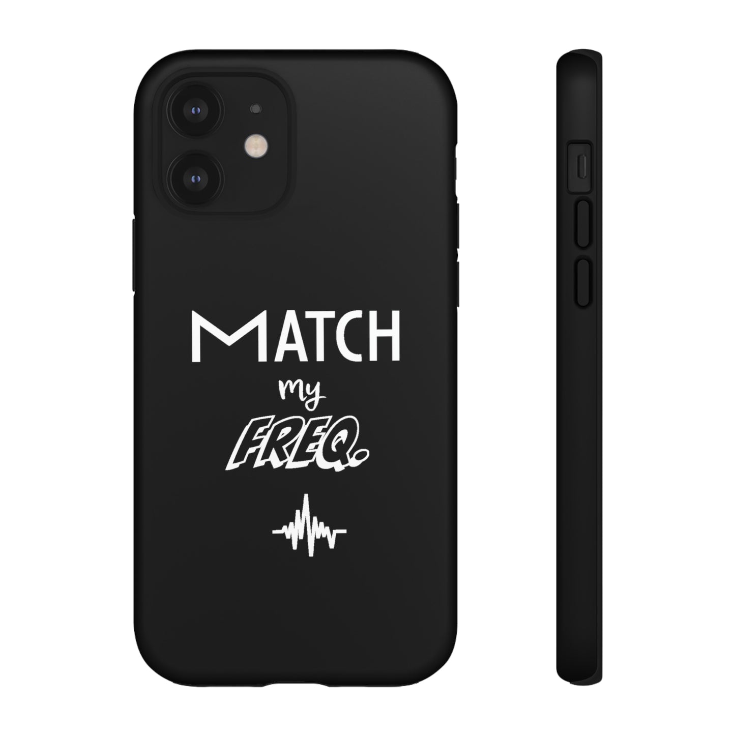 Match my Freq Phone Case