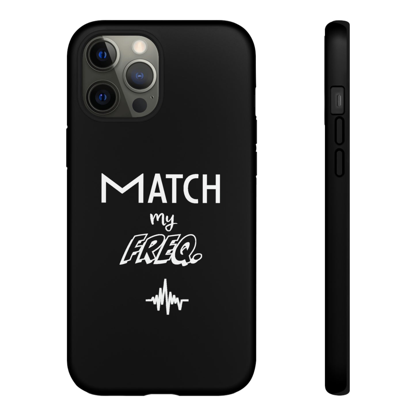 Match my Freq Phone Case