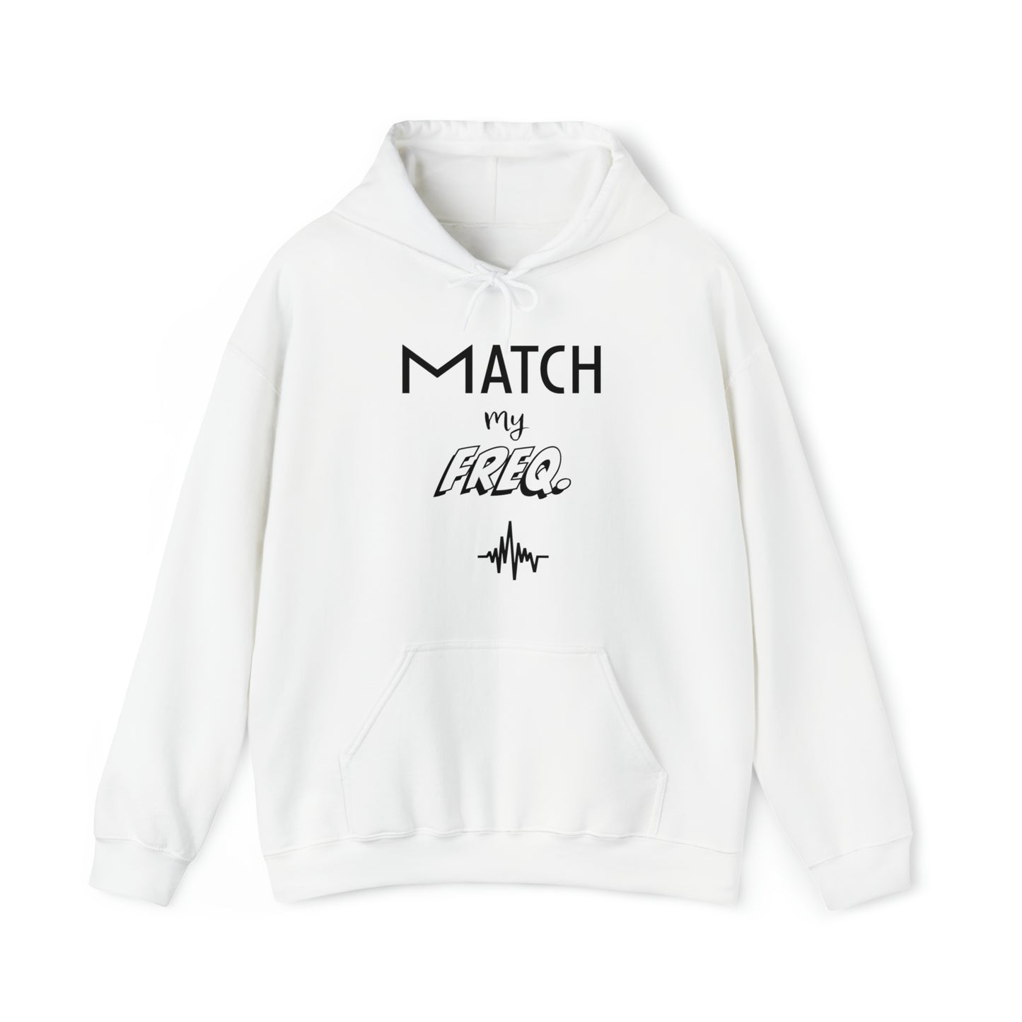 Match my Freq Unisex Hoodie