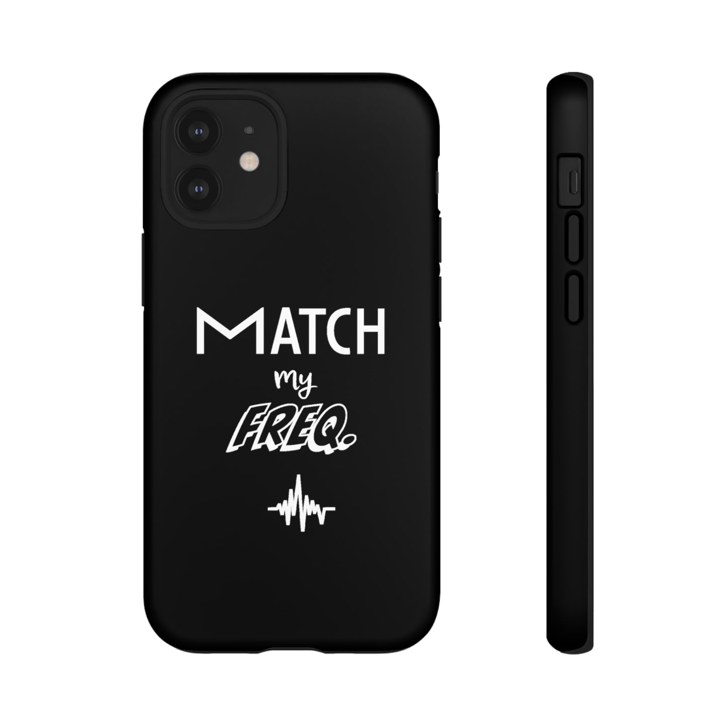 Match my Freq Phone Case