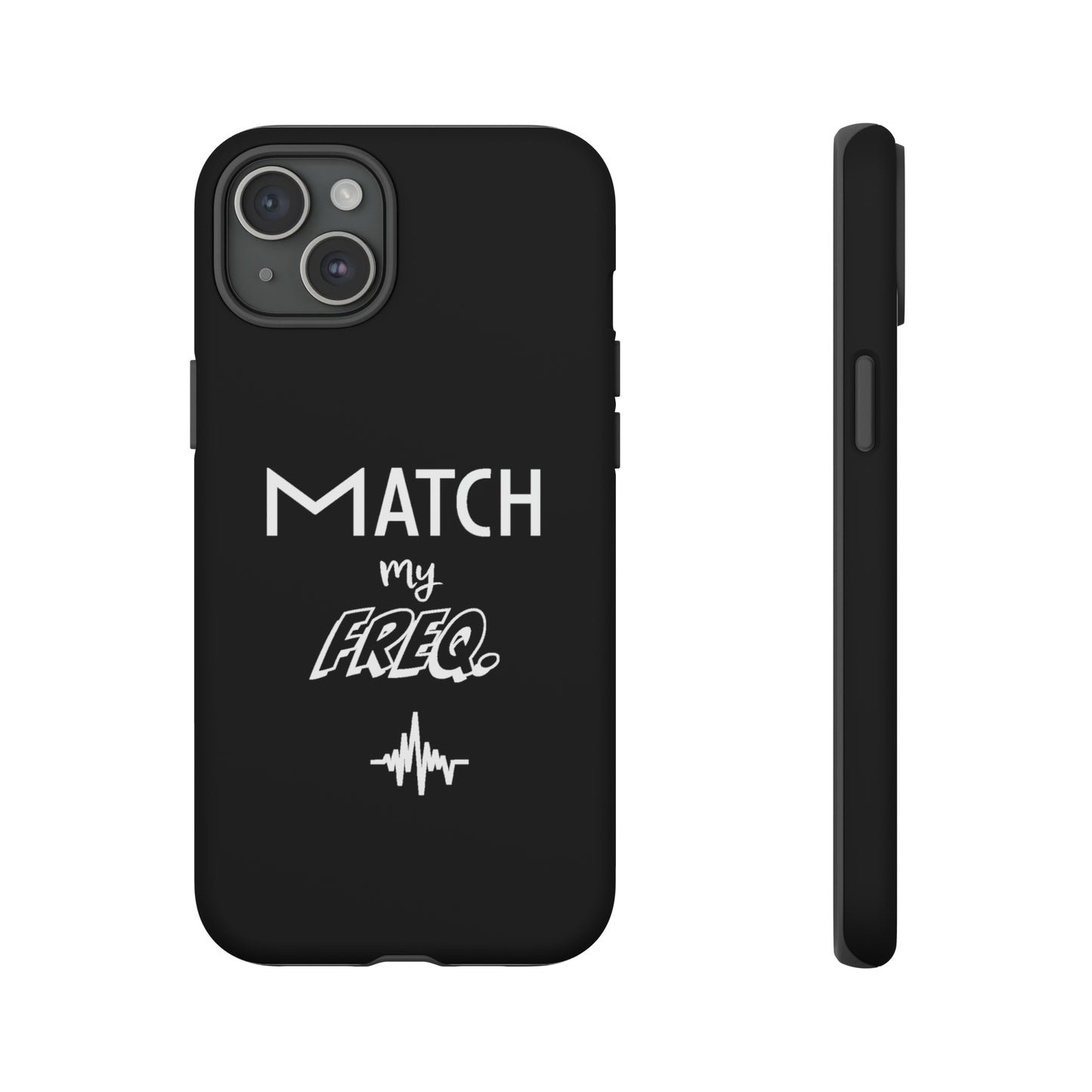 Match my Freq Phone Case