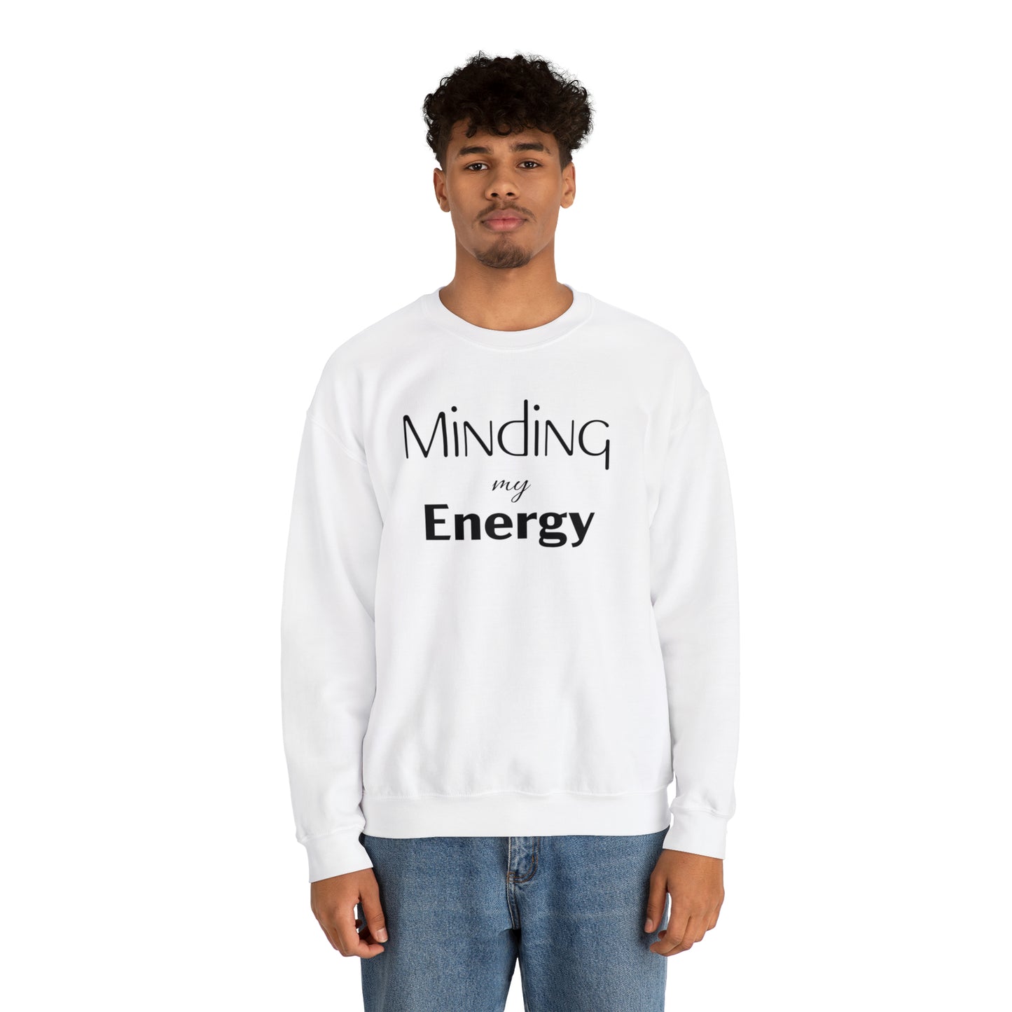 Minding my Energy Sweatshirt