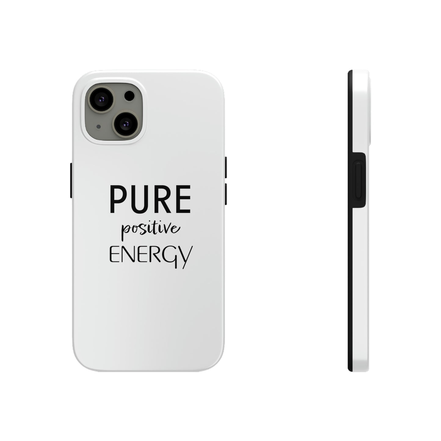 Pure Positive Energy Tough Phone Case
