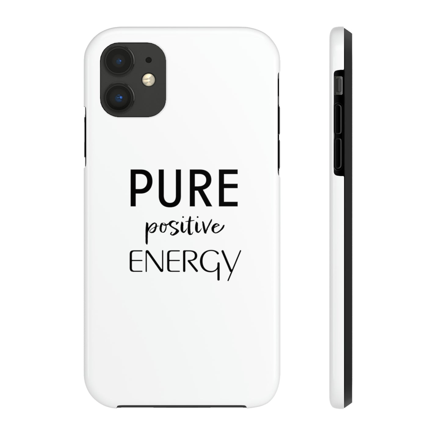 Pure Positive Energy Tough Phone Case