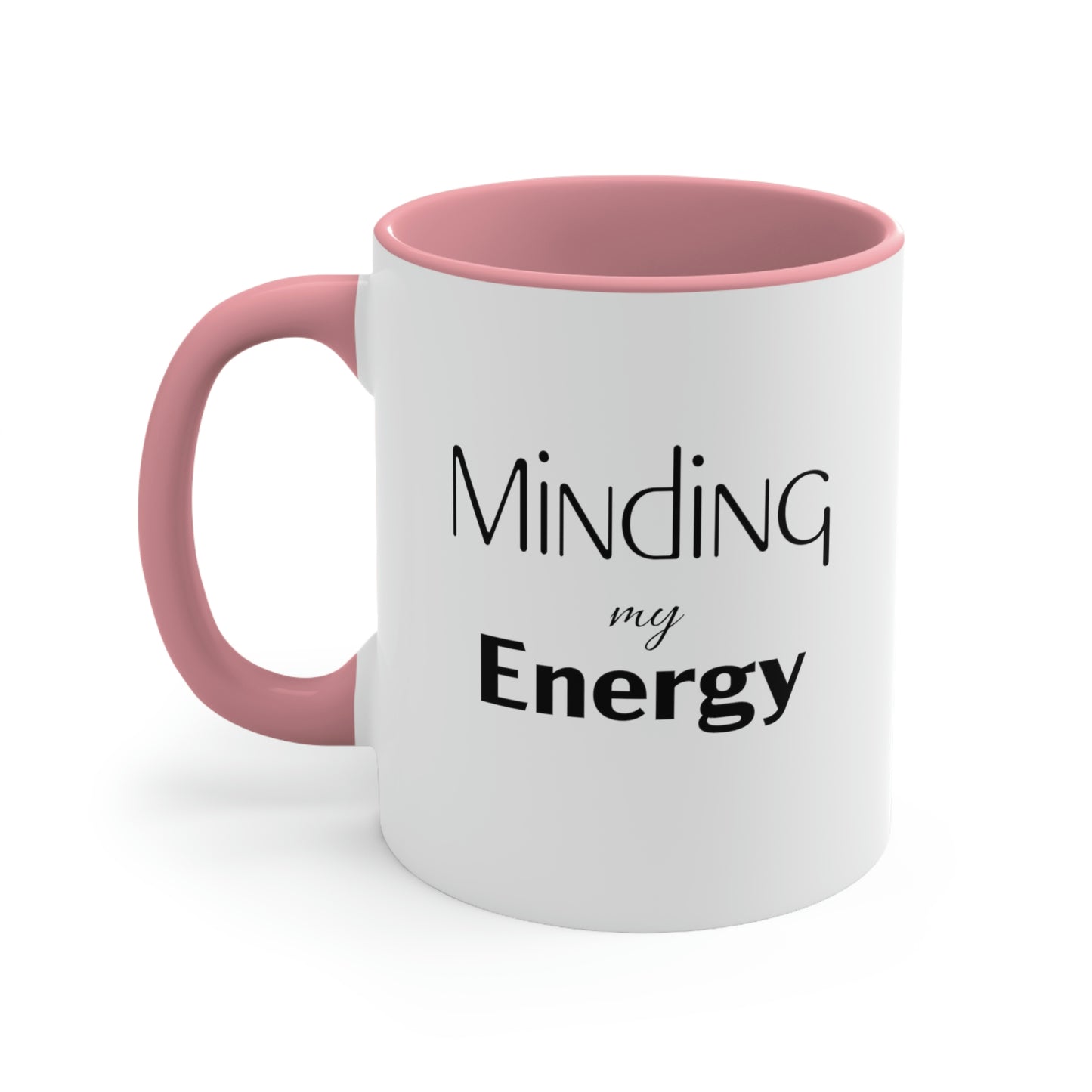 Minding My Energy Coffee Mug, 11oz