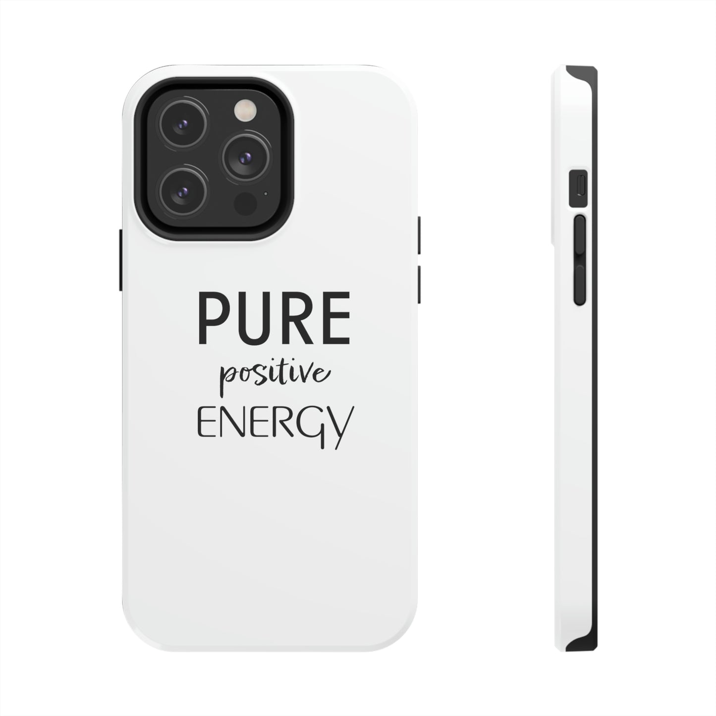Pure Positive Energy Tough Phone Case