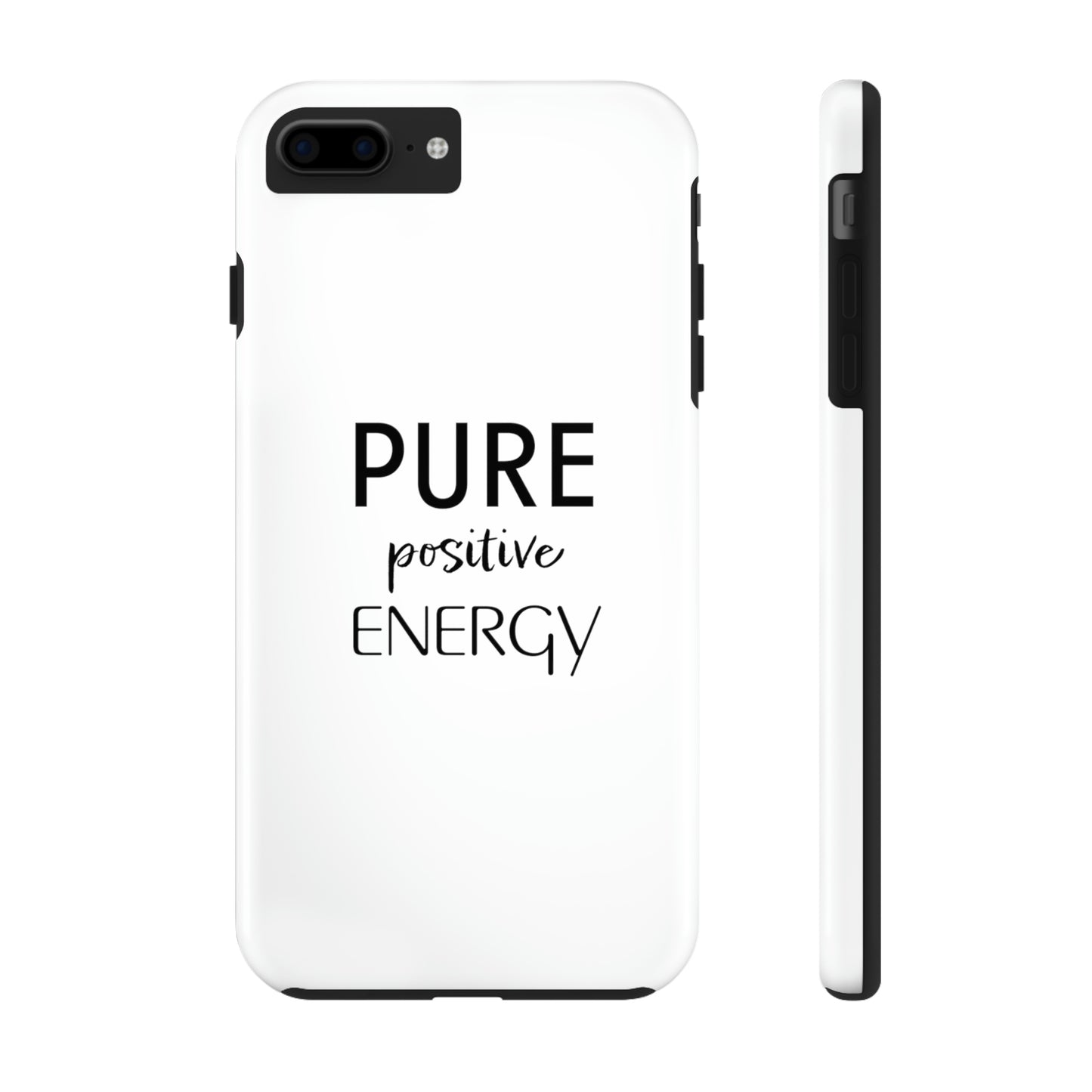 Pure Positive Energy Tough Phone Case