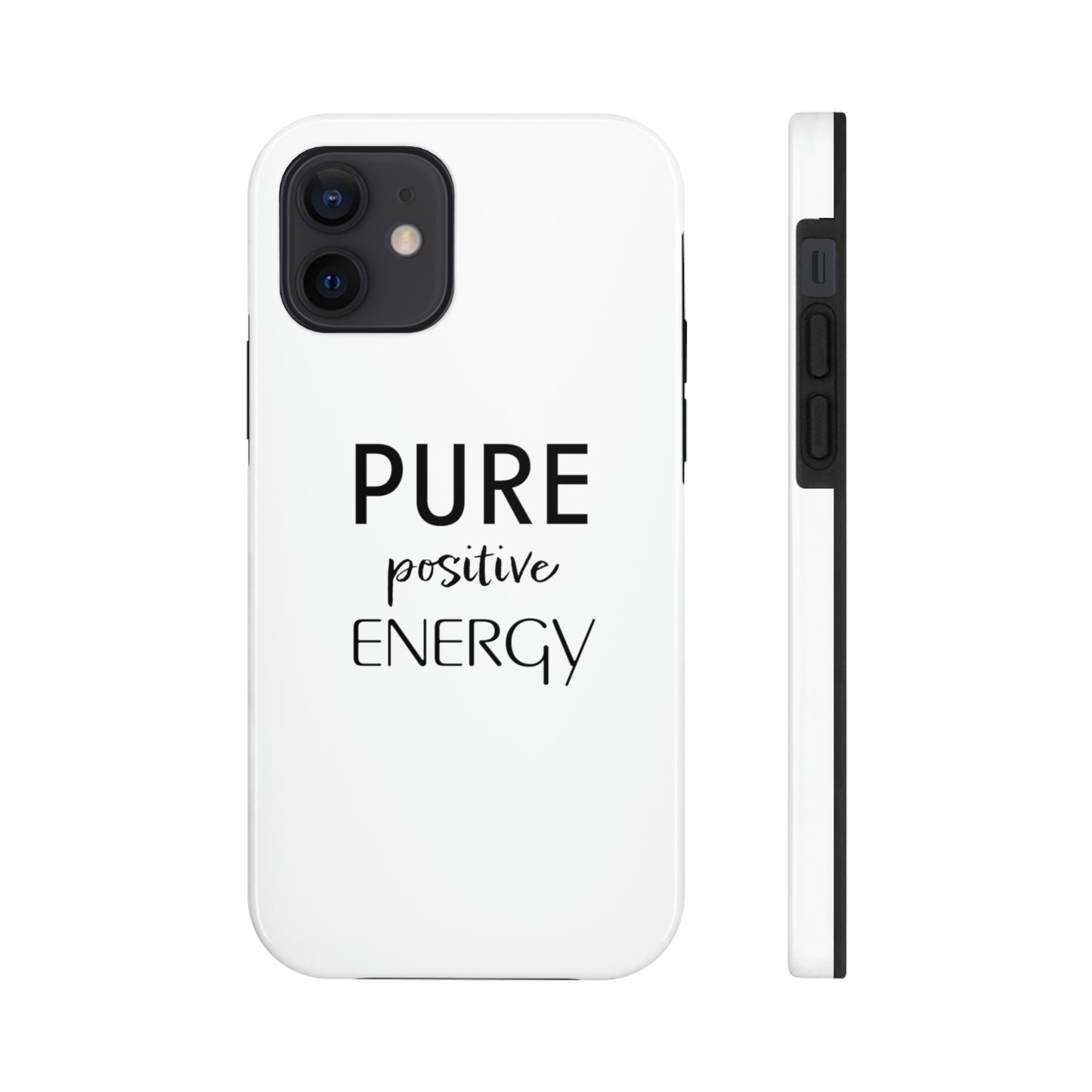 Pure Positive Energy Tough Phone Case