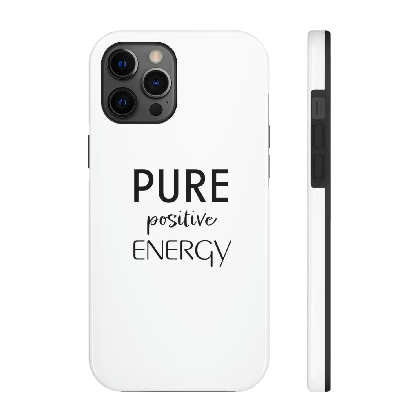 Pure Positive Energy Tough Phone Case