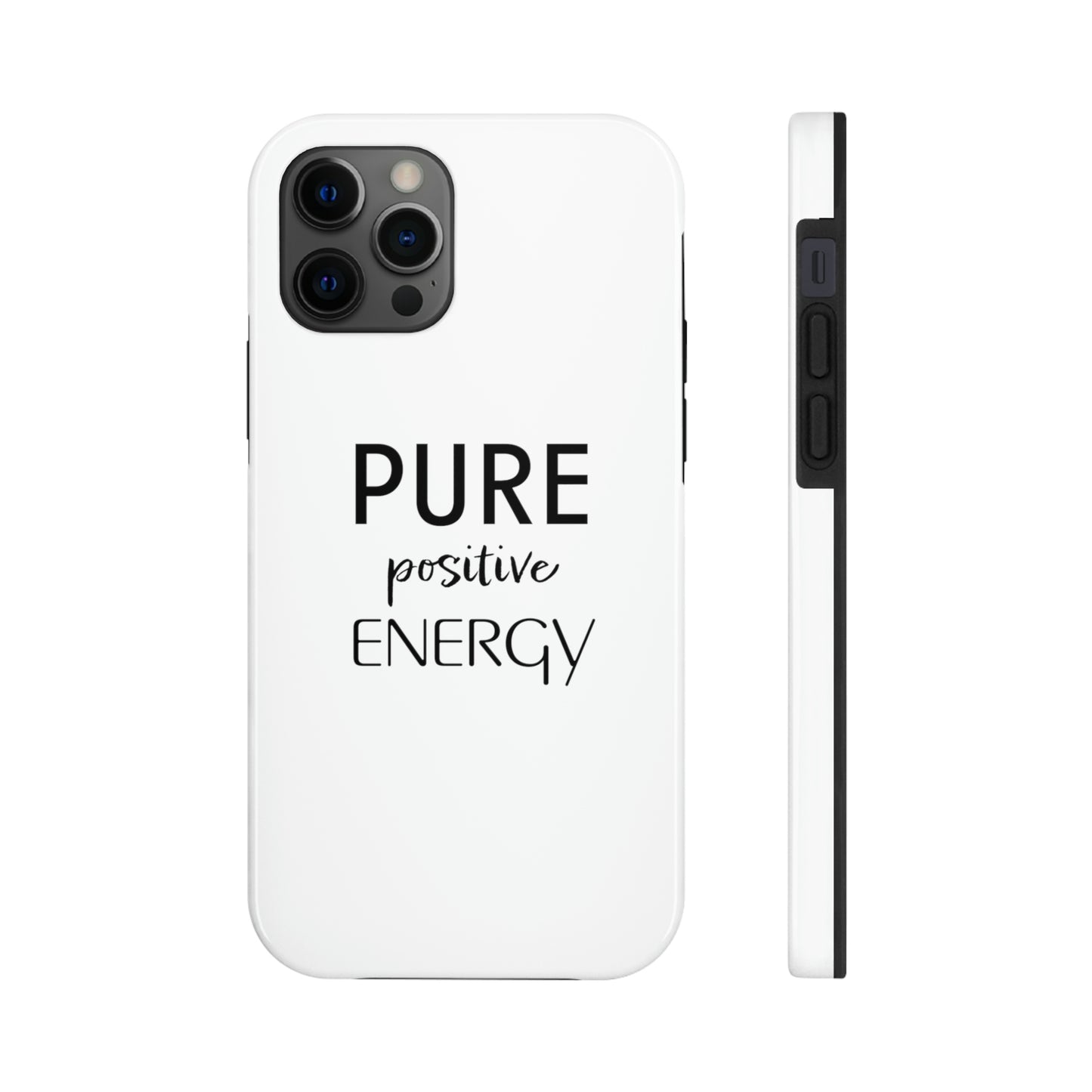 Pure Positive Energy Tough Phone Case