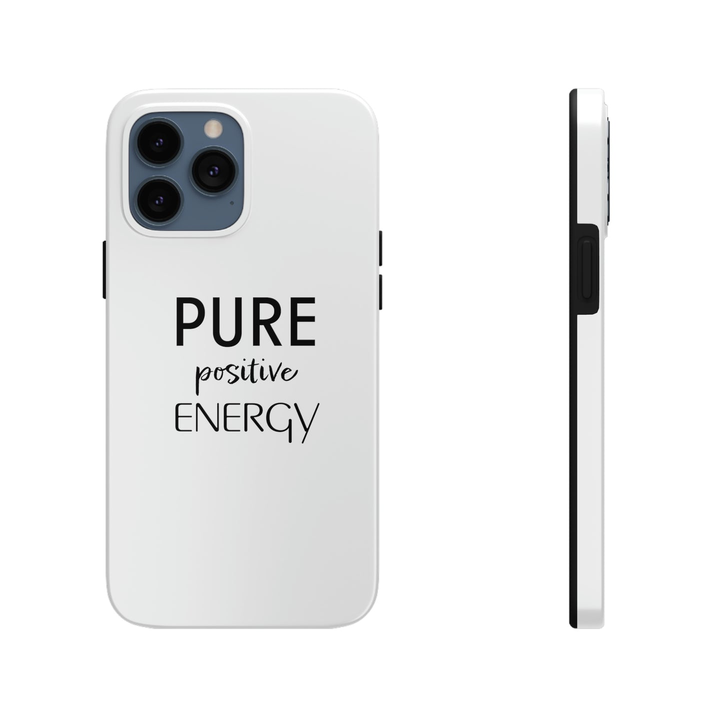 Pure Positive Energy Tough Phone Case