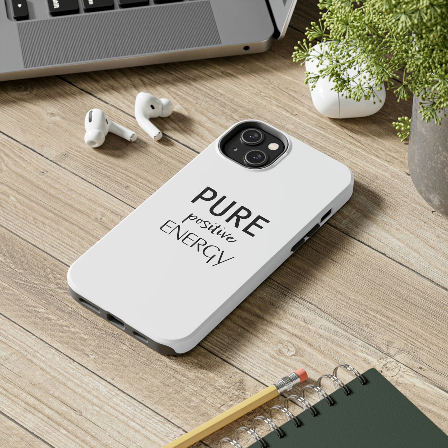 Pure Positive Energy Tough Phone Case