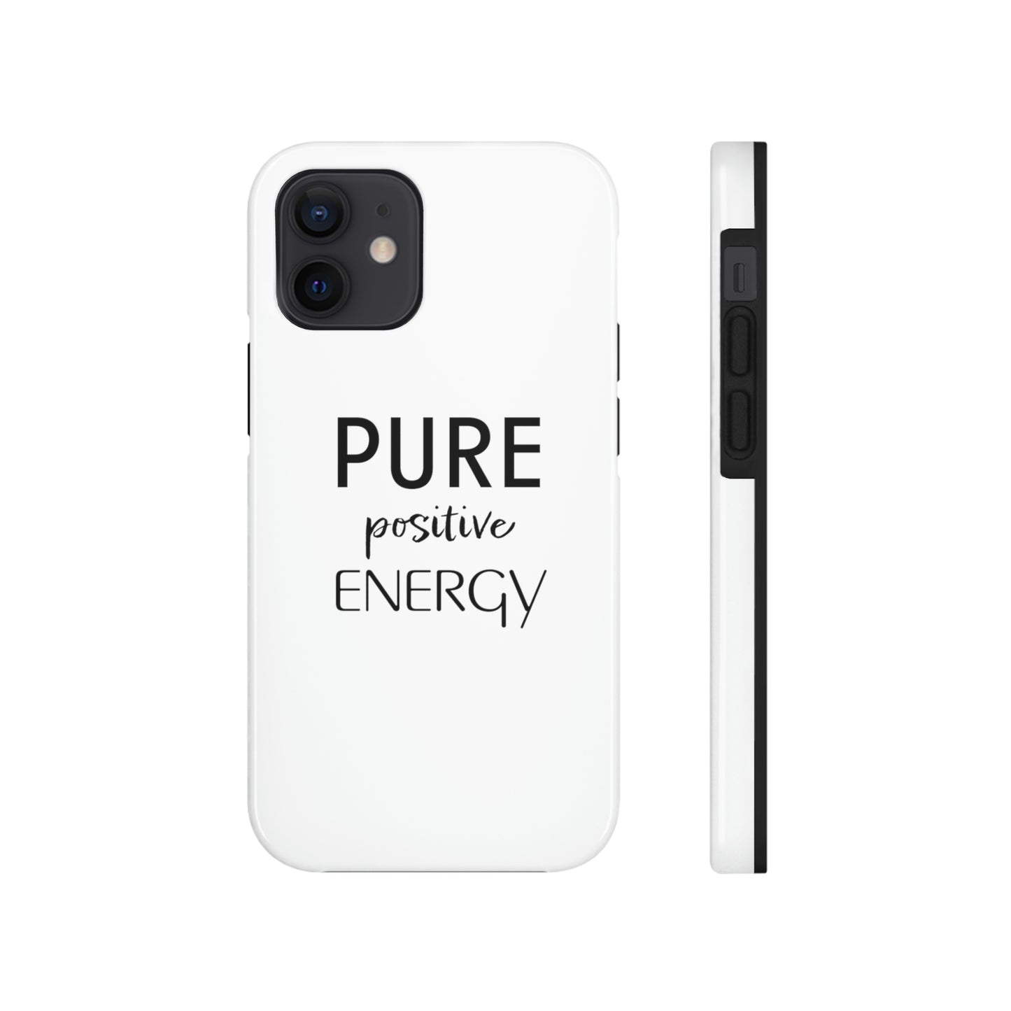 Pure Positive Energy Tough Phone Case