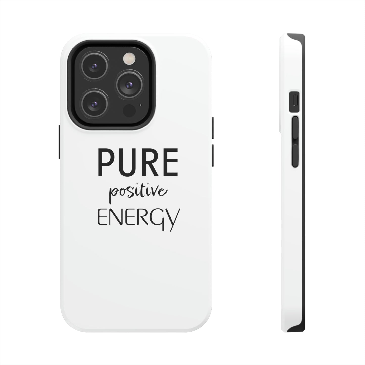 Pure Positive Energy Tough Phone Case