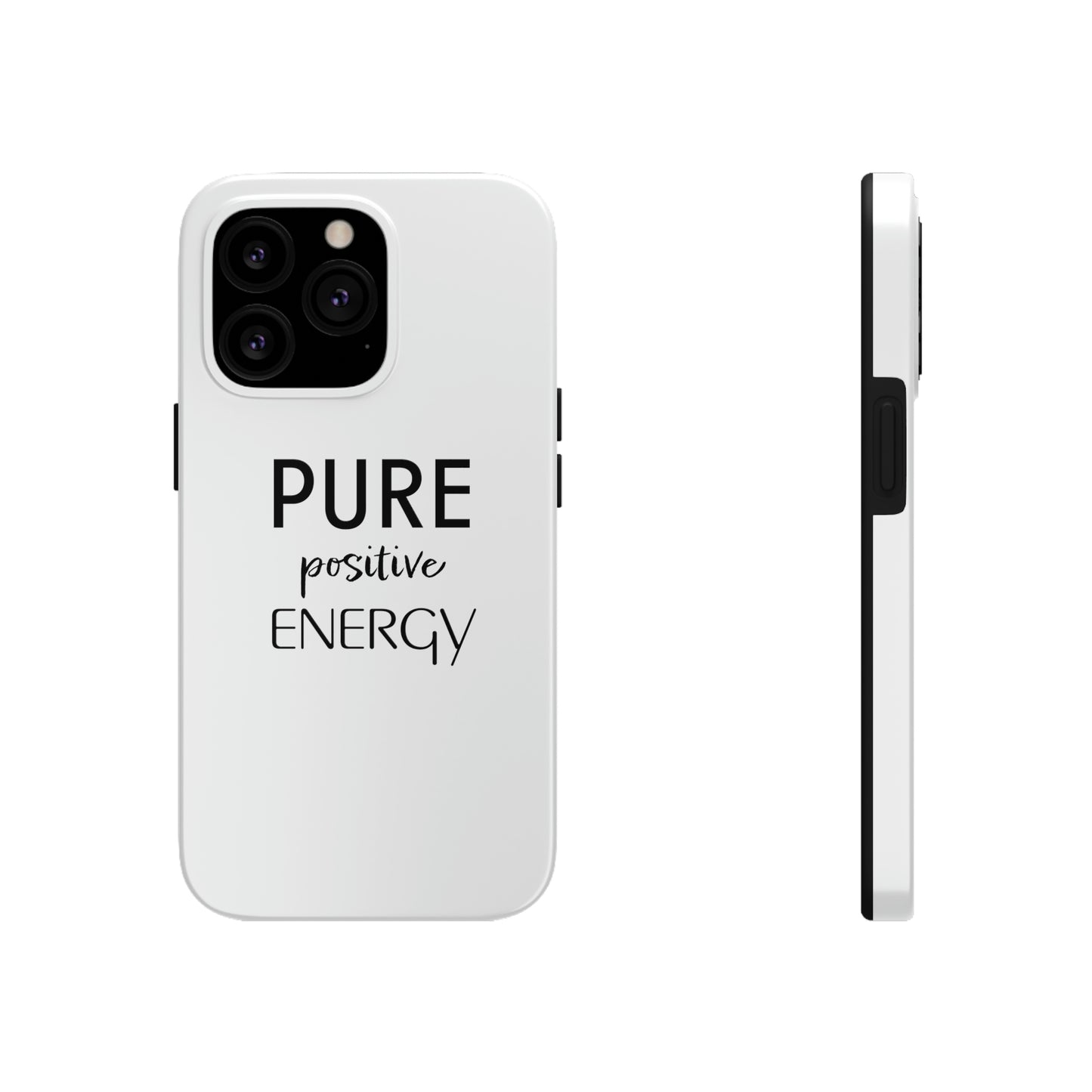 Pure Positive Energy Tough Phone Case