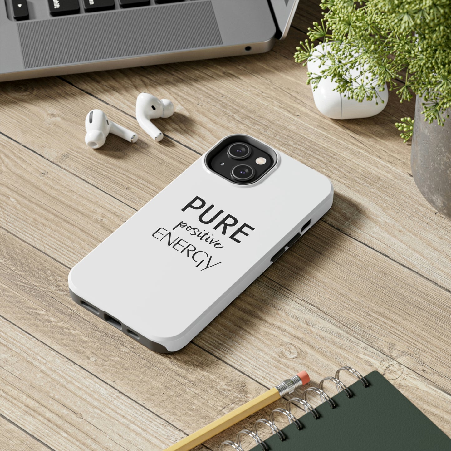 Pure Positive Energy Tough Phone Case