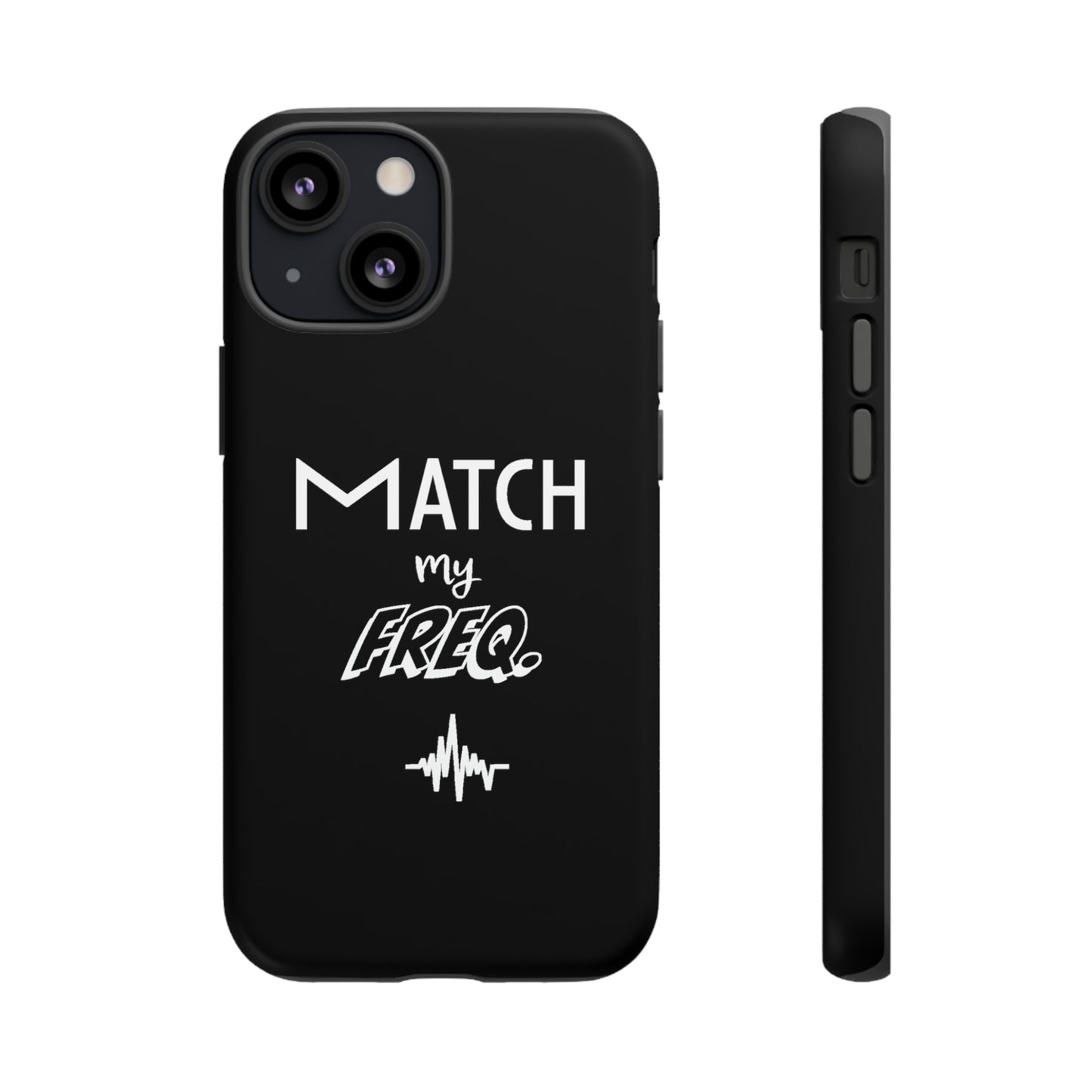 Match my Freq Phone Case