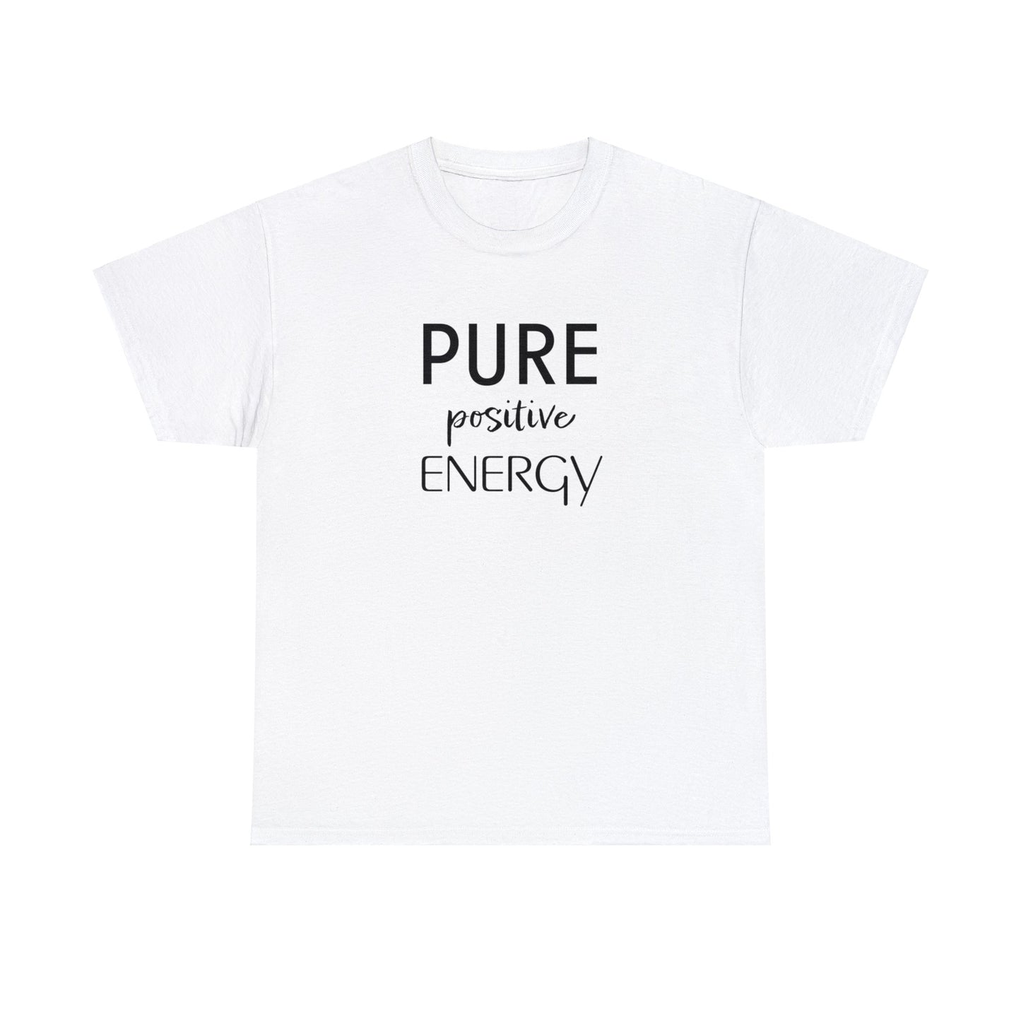 Pure Positive Energy Unisex Tee