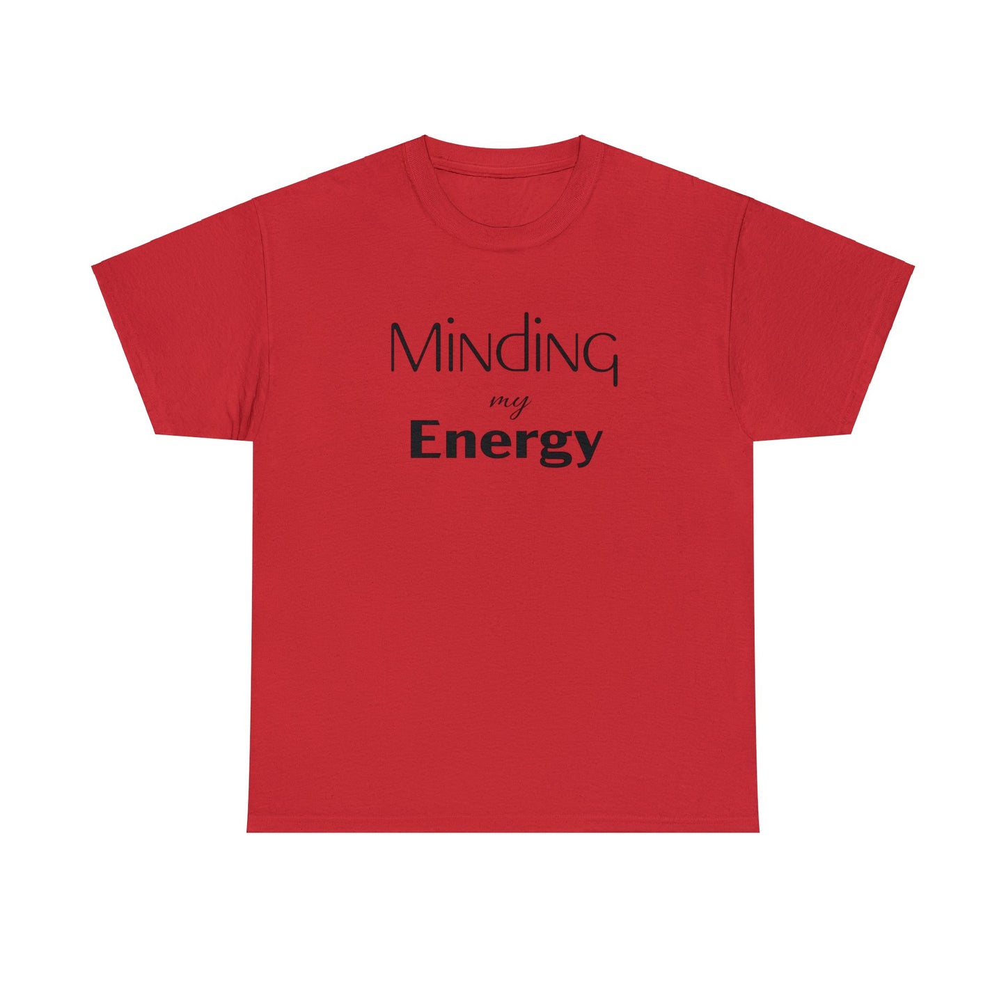 Minding my Energy Tee