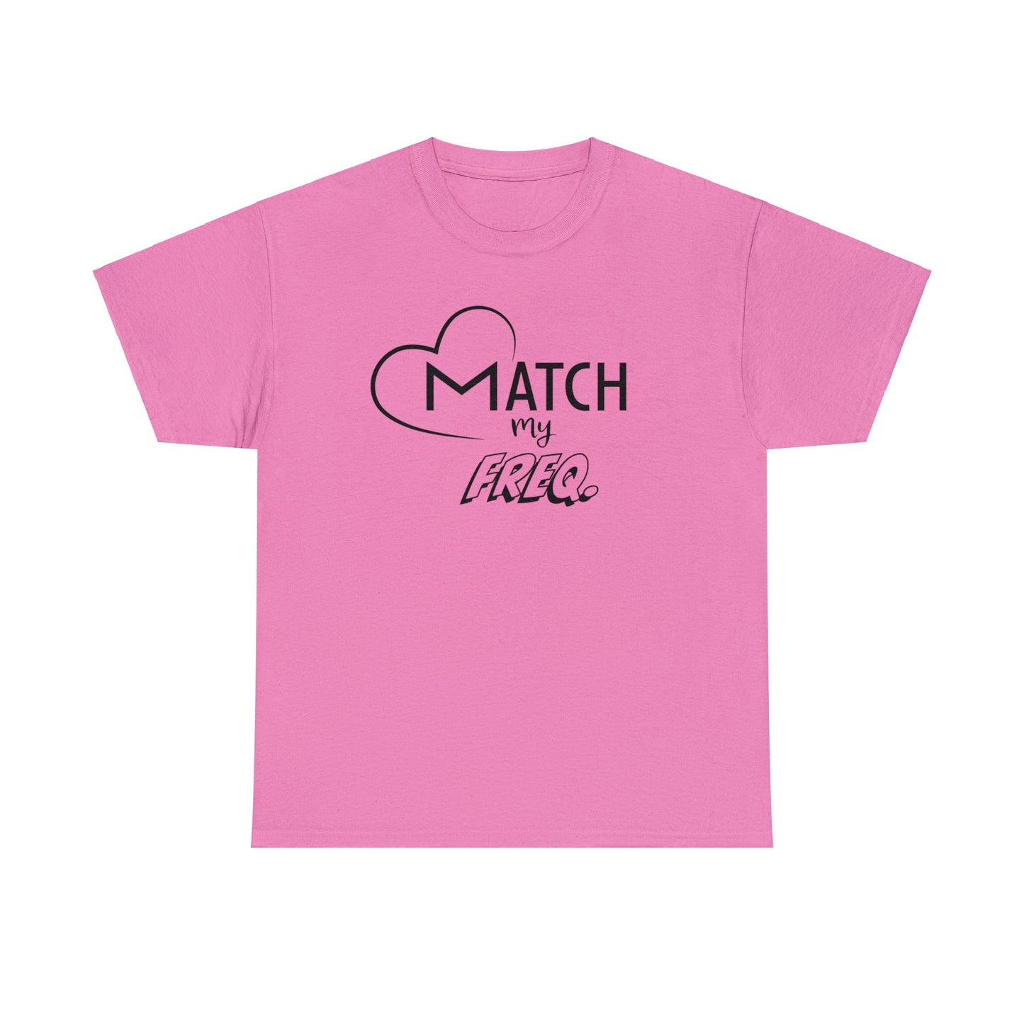 Match my Freq(ency) Tee