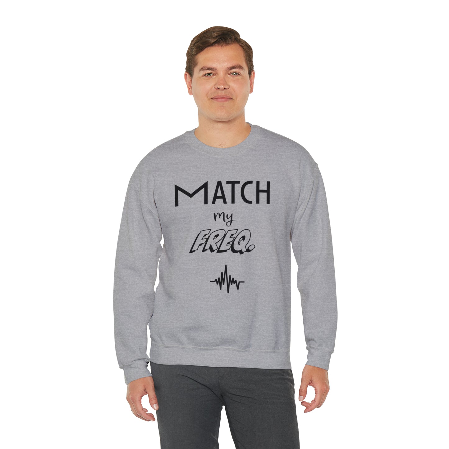 Match my Freq Unisex Sweatshirt