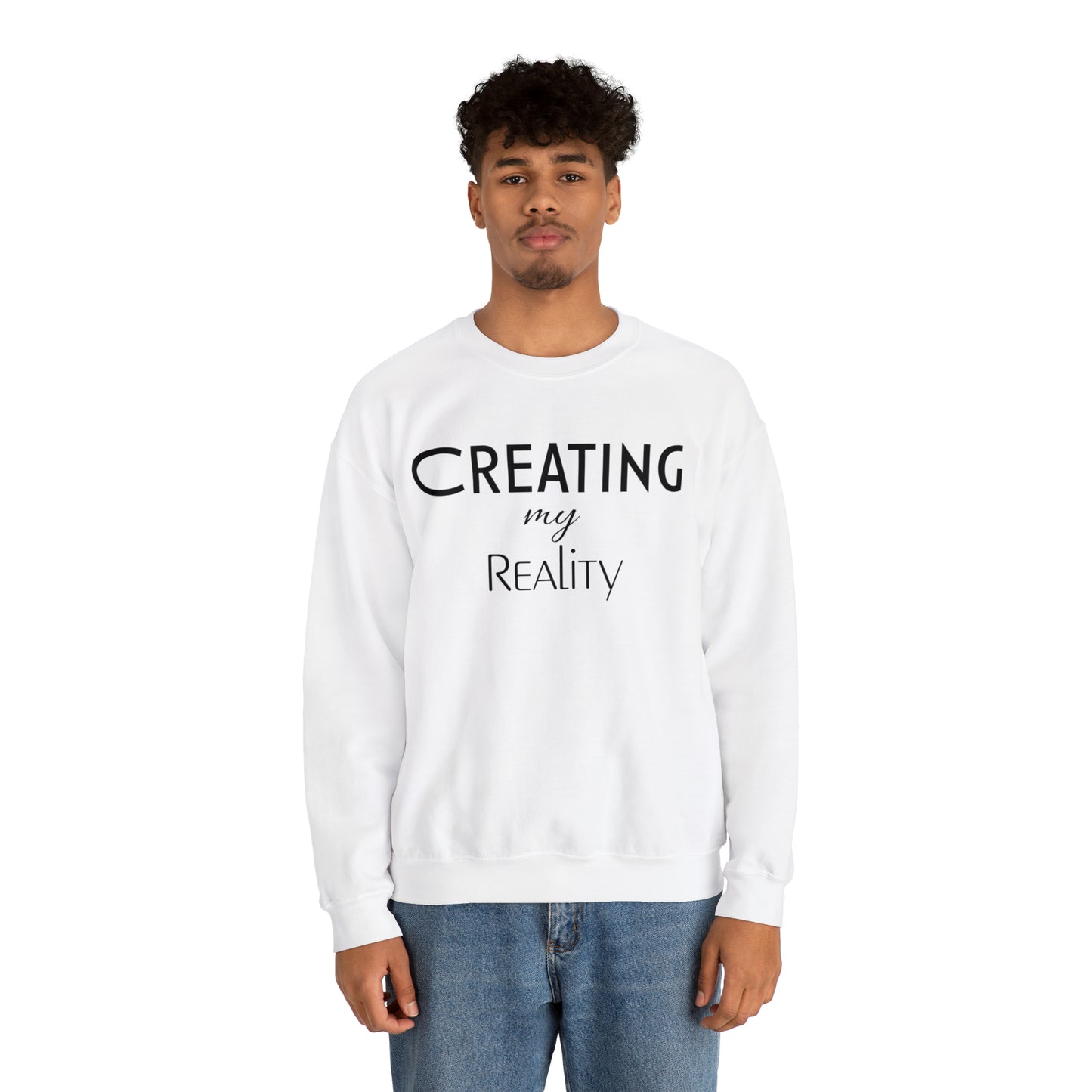 Creating my Reality Unisex Sweatshirt