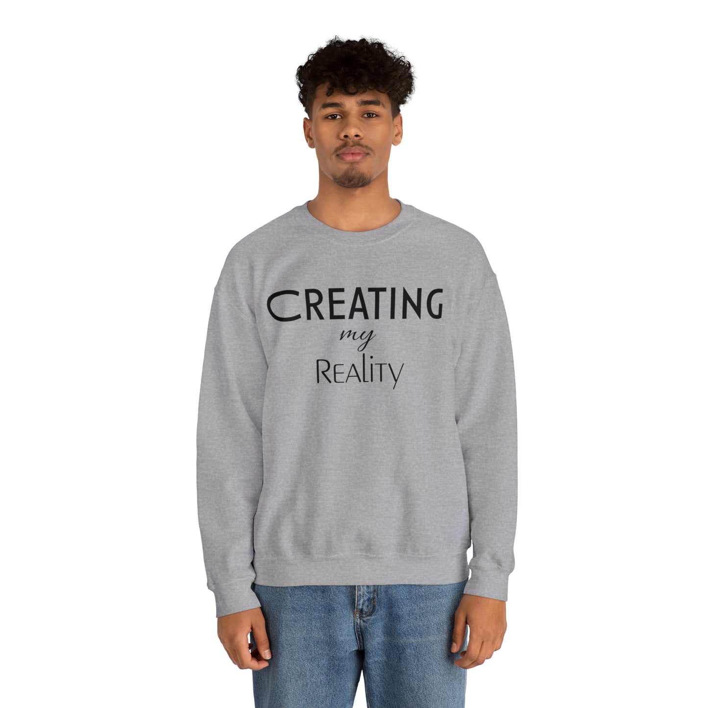 Creating my Reality Unisex Sweatshirt