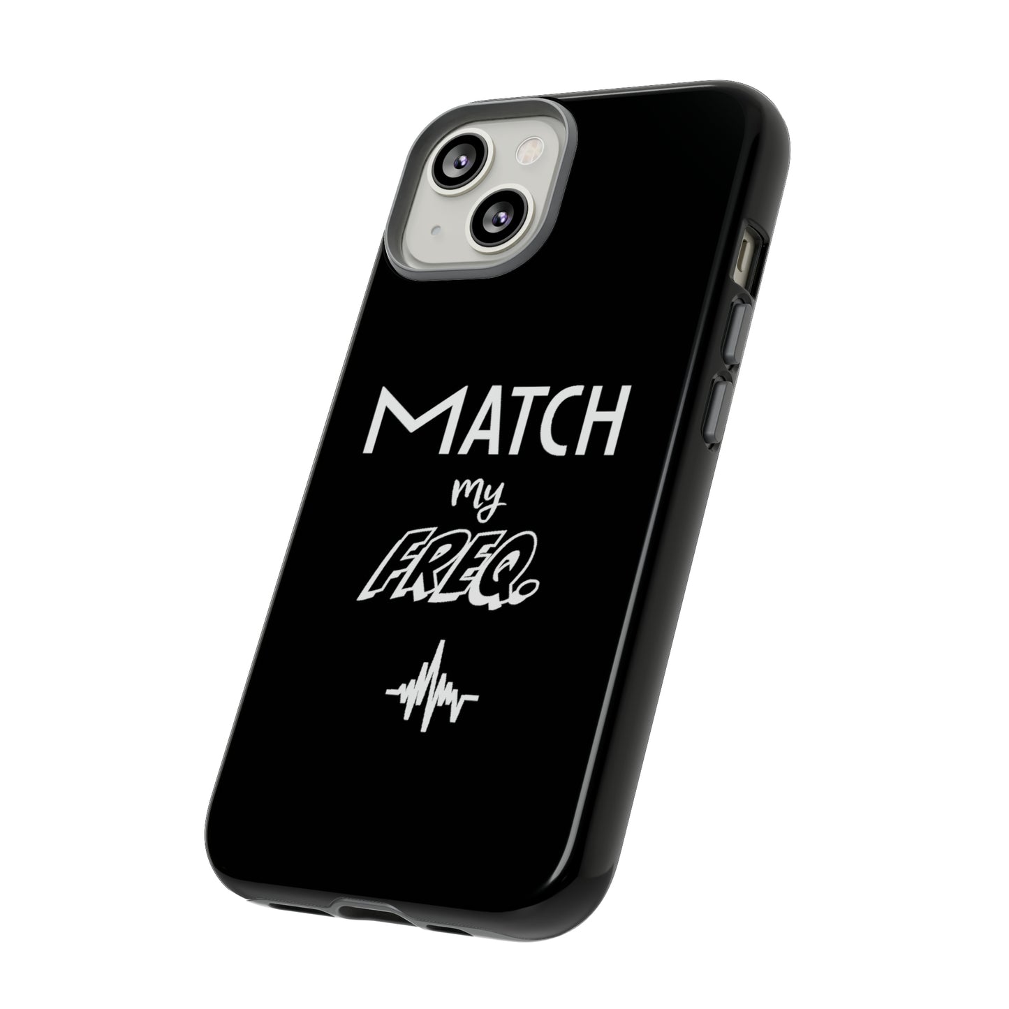 Match my Freq Phone Case