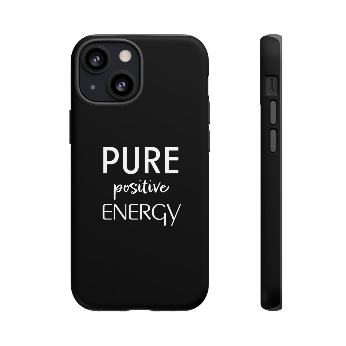 Pure Positive Energy Phone Case