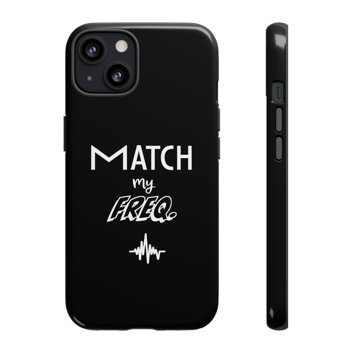 Match my Freq Phone Case