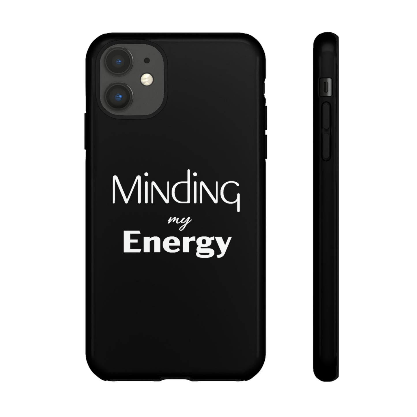 Minding my Energy Phone Case