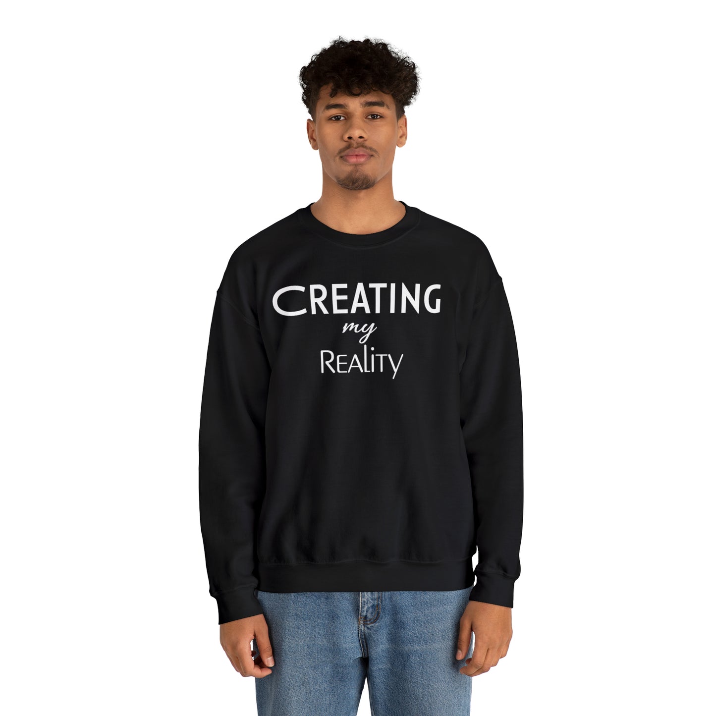 Creating my Reality Unisex Sweatshirt