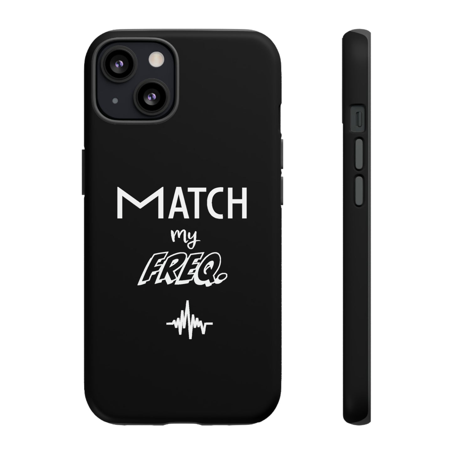 Match my Freq Phone Case