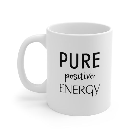 Pure Positive Energy Mug 11oz