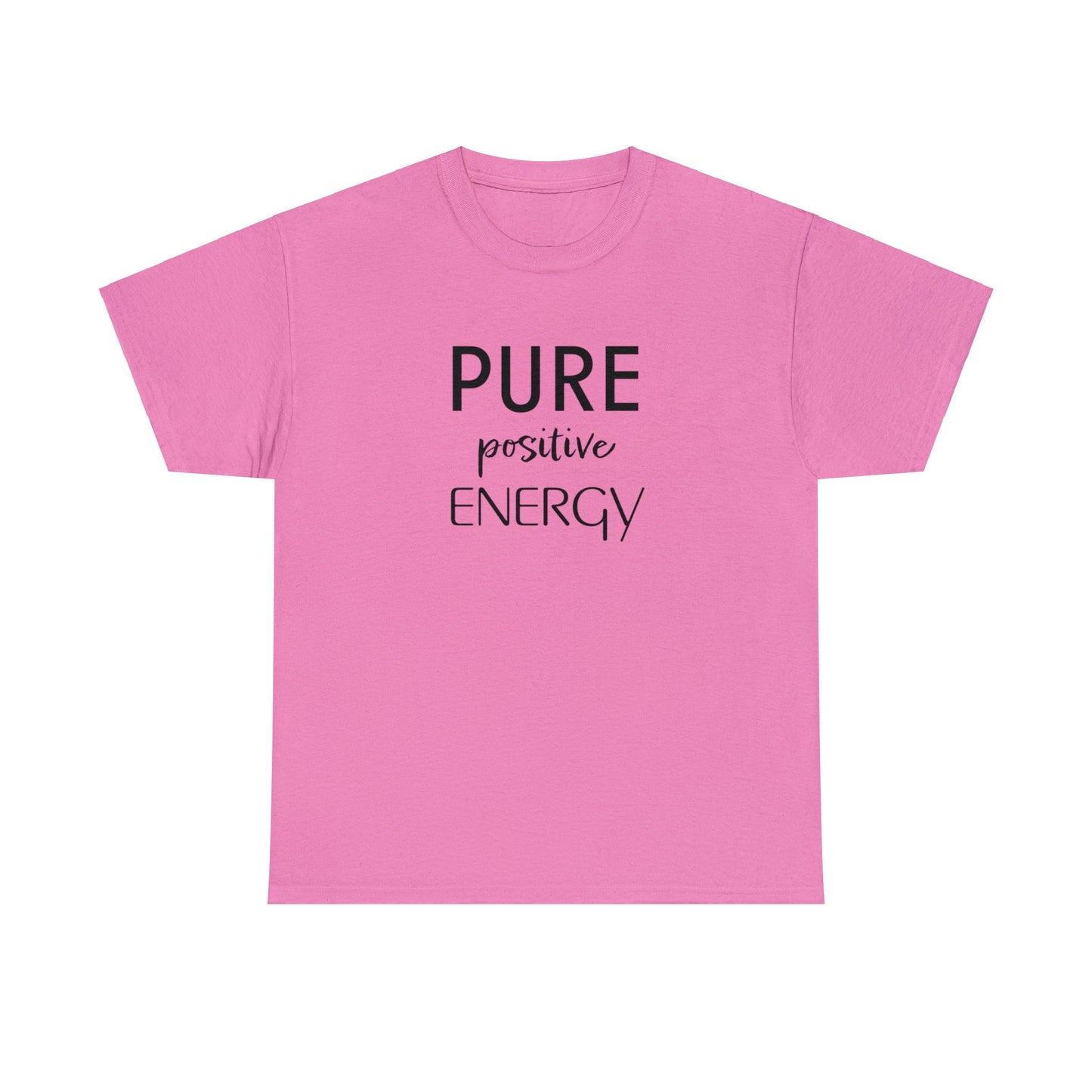 Pure Positive Energy Unisex Tee