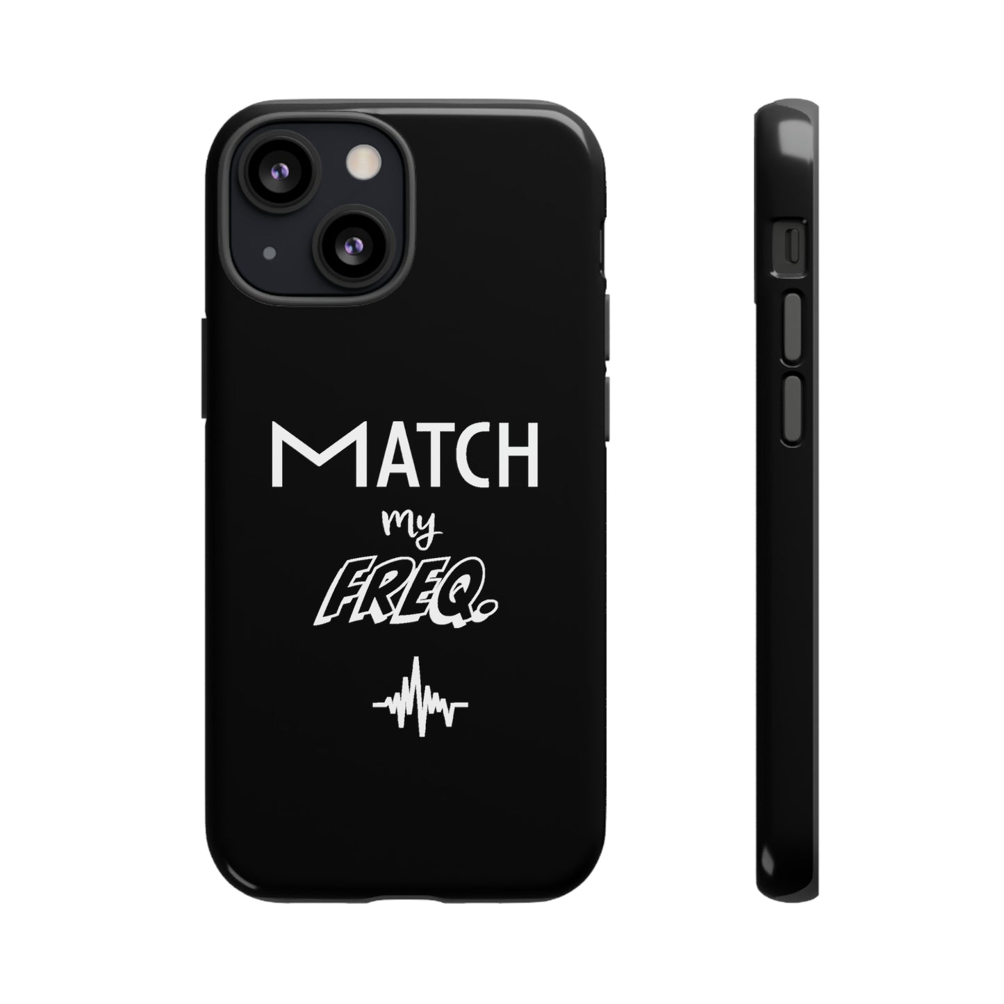 Match my Freq Phone Case